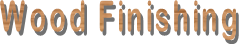 Wood Finishing
