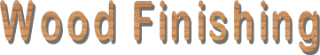 Wood Finishing