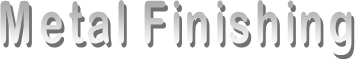 Metal Finishing